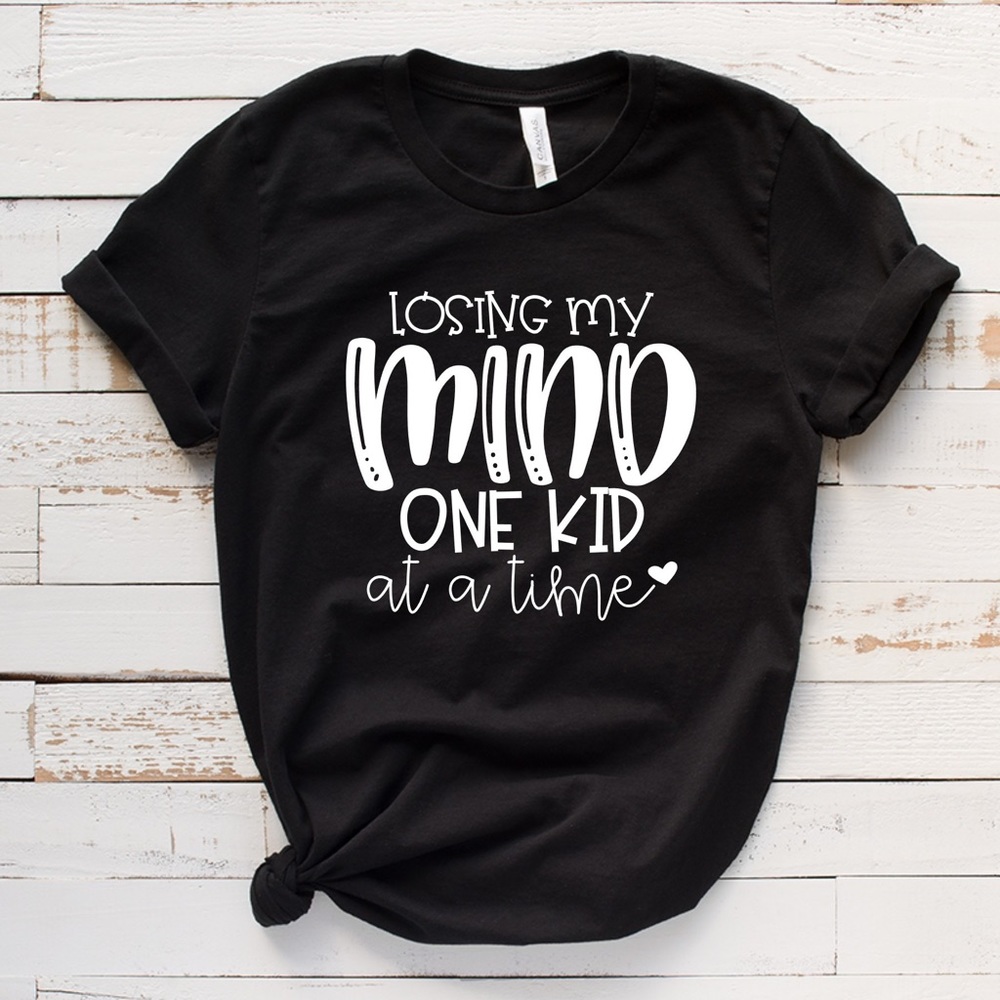 NWT Losing My Mind One Kid at a Time Graphic Tee